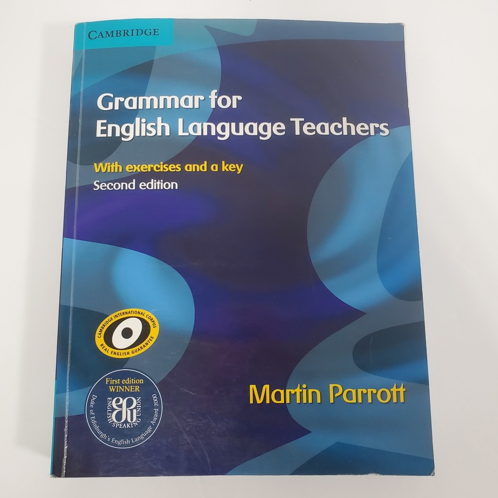 Grammar for‎ English Language Teachers Martin Parrott 2nd Ed Cambridge